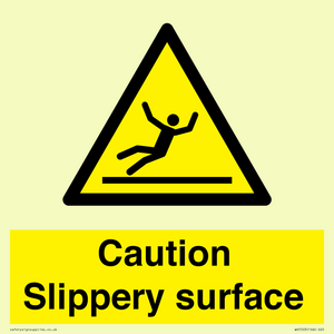 Caution Slippery surface
